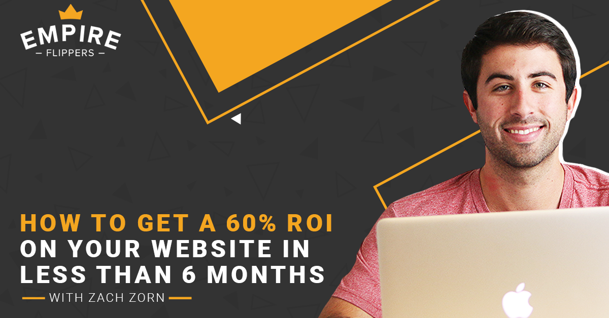 How to Get a 60% ROI on Your Website in Less Than 6 Months With Zach Zorn [Ep.103]